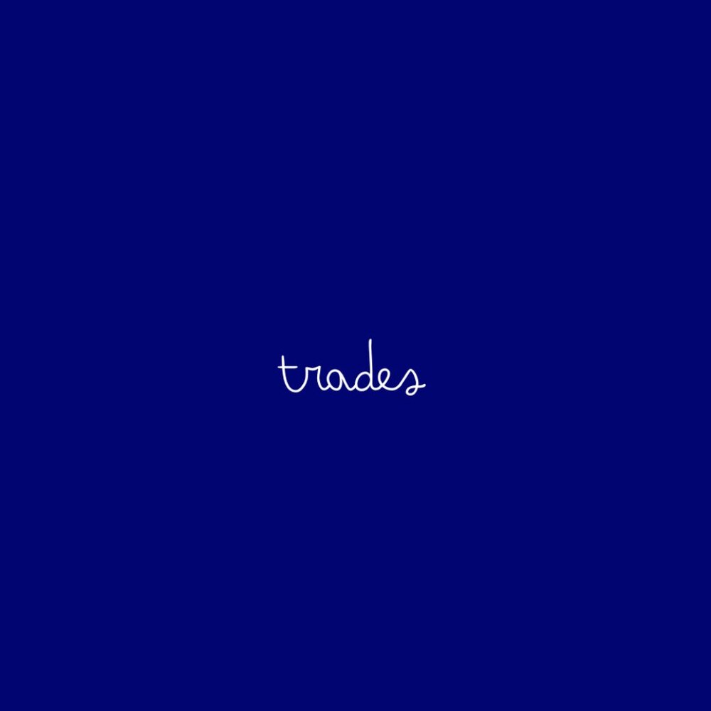 Trades 💙